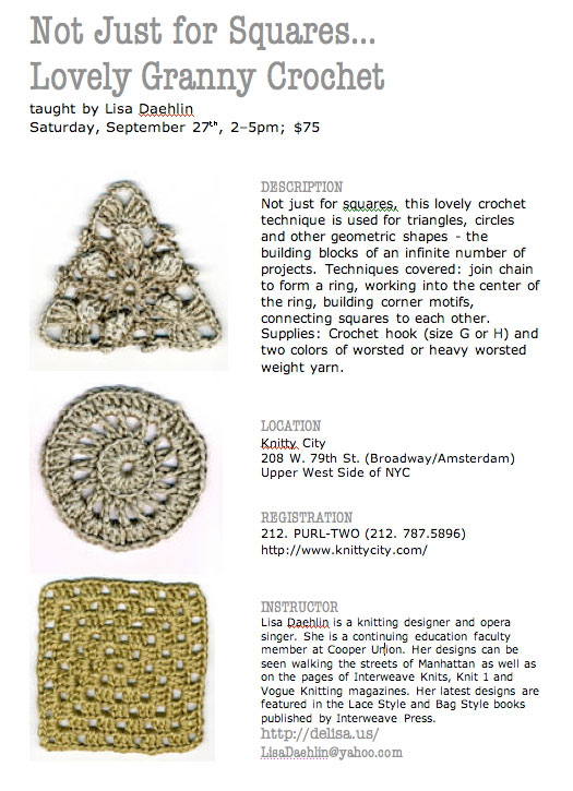 Lisa Daehlin teaching: Not Just for Squares:  Lovely Granny Crochet POSTER Knitty City September 27, 2008